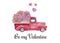 Watercolor Valentine`s day card with retro truck with flowers and balloons. Valentine`s day pink car illustration with flowers a