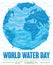 Watery Earth Planet Design for Water Day Celebration, Vector Illustration