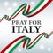 Wavy Italy flag with text "Pray for Italy" at center Coronavirus 2019 concept