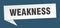weakness banner. weakness speech bubble.