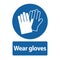 Wear gloves safety sign