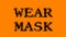 Wear Mask smoke text effect orange isolated background