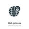 Web gateway vector icon on white background. Flat vector web gateway icon symbol sign from modern internet security and networking