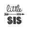 WebLittle Sis, lil Sister - Scandinavian style illustration text for clothes.