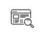 Website search line icon. Find internet page results sign. Vector