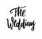 Wedding calligraphy vector lettering phrases