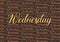 Wednesday text pattern for wallpaper use