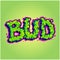 Weed bud smoke effect words lettering illustration