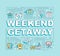 Weekend getaway word concepts banner