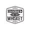 Weekend are for whiskey background