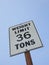 Weight limit 36 ton sign