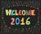 Welcome 2016. Happy New Year. Cute greeting card. Happy Holidays