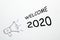 Welcome 2020 Concept
