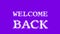 Welcome Back cloud text effect violet isolated background