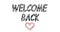 Welcome back letter in doodle style. Simple cartoon text written in black marke