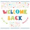 Welcome back lettering text. Hand drawn design elements