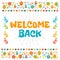 Welcome back text with colorful design elements. Cute postcard