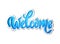 Welcome blue lettering outlined text with shadows. Handwritten modern graffiti calligraphy illustration. Welcome sign. Isolated