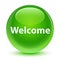 Welcome glassy green round button