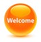 Welcome glassy orange round button