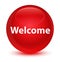 Welcome glassy red round button