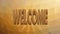 Welcome, golden animated lettering on polygonal background. Word Welcome rotating and zooming.