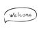 Welcome icon message bubble. Vector illustration. Dialog text on white background.