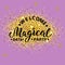 Welcome Magical party text isolated on background with golden confetti.