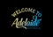 Welcome To Adelaide, Australia Word Text Creative Font Design Illustration,