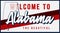Welcome to alabama vintage rusty metal sign vector illustration. Vector state map in grunge style with Typography hand drawn