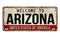 Welcome to Arizona vintage rusty metal plate