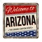 Welcome to Arizona vintage rusty metal sign