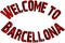 Welcome to Barcellona text sign illustration