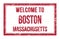 WELCOME TO BOSTON - MASSACHUSETTS, words written on red rectangle stamp