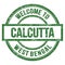 WELCOME TO CALCUTTA - WEST BENGAL, words written on green stamp