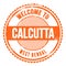 WELCOME TO CALCUTTA - WEST BENGAL, words written on orange stamp