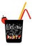 Welcome to the cocktail party lettering. Cocktail glass silhouette