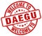 welcome to Daegu red round stamp