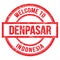 WELCOME TO DENPASAR - INDONESIA, words written on red stamp