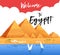 Welcome to Egypt. Flyer, poster. Pyramids, Cairo. Advertising. Vector illustration