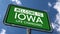 Welcome to Iowa US State Road Sign, Life Changing Slogan, Close Up, Realistic