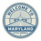 Welcome to Maryland, United States