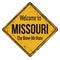 Welcome to Missouri vintage rusty metal sign