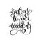 Welcome to our wedding black and white hand ink lettering