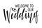 Welcome to our Wedding. Handwritten lettering with hearts. Typography poster on white background. Flat Vector Design