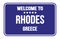 WELCOME TO RHODES - GREECE, words written on dark blue street sign stamp