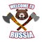 Welcome to Russia. Emblem of angry head bear and axe.