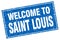welcome to Saint Louis stamp