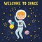 Welcome to Space print with cute boy astronaut. Cosmic card in cartoon style