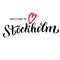 Welcome to Stockholm lettering text card. Travel agency banner. Souvenir, postcard, t-shirt print design. Vector
